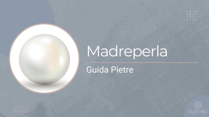 Cos’è la madreperla (Nacre) Storia, significato e usi