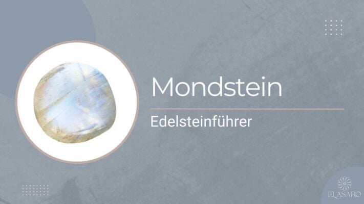 Mondstein Bedeutung, Heilende Eigenschaften & Alltägliche Verwendung