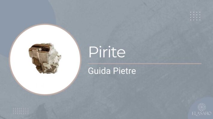 Pietra Pirite Significato, Proprietà, Usi e Poteri