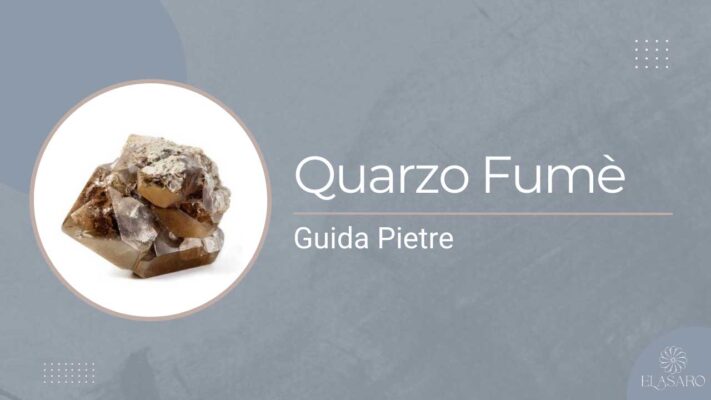 Pietra Quarzo Fumé Significato, Proprietà Curative e Utilizzi