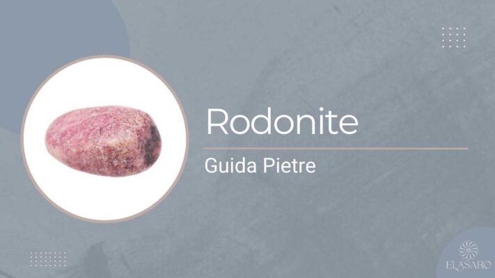 Pietra Rodonite: Significato, Proprietà e Usi