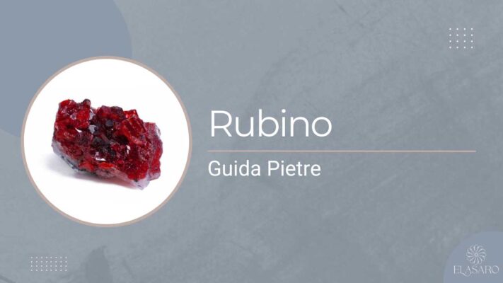 Pietra Rubino Significato, Tipi, Benefici e Informazioni Sulla Gioielleria