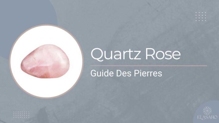 Signification du Pierre Quartz Rose Guide du Cristal de l’Amour Inconditionnel