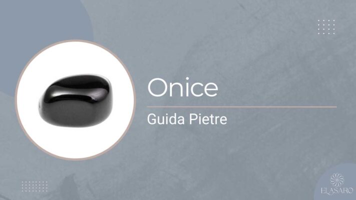 Significato, Proprietà e Benefici della Pietra Onice